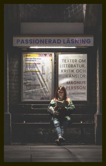 Passionerad läsning : texter om litteratur, kritik och känslor