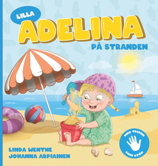 Lilla Adelina på stranden : med tecken som stöd!