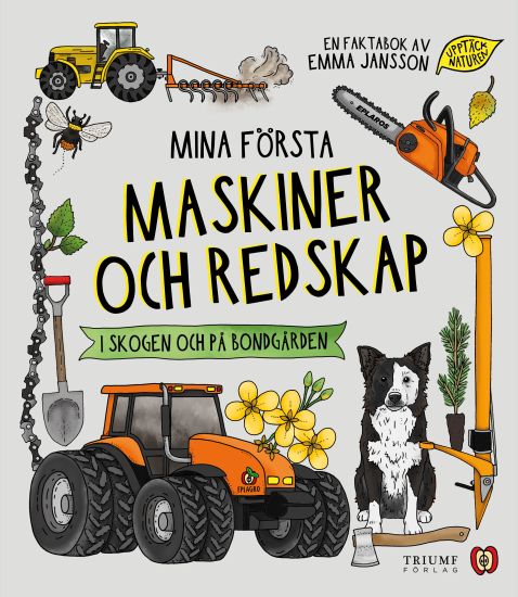 Mina första maskiner och redskap