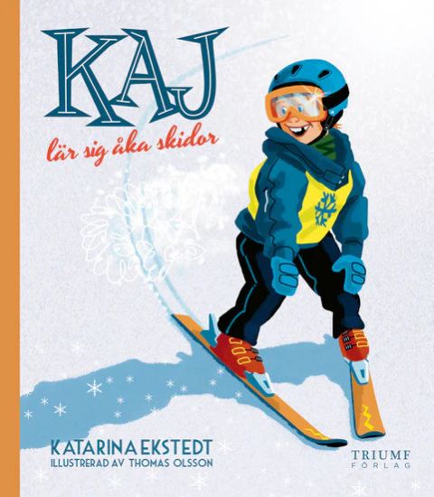 Kaj lär sig åka skidor