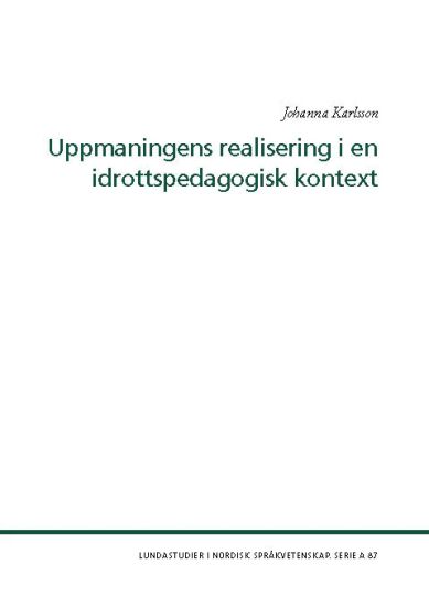 Uppmaningens realisering i en idrottspedagogisk kontext