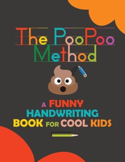 The PooPoo Method: Funny Handwriting Book for Kids. Improve Writing Skills. Workbook for kids handwriting