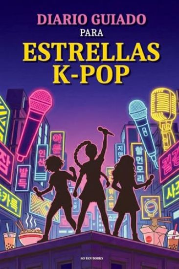 Diario Guiado para Estrellas K-Pop: Un libro para rellenar. Para Hunters y K-Pop fans. A TODO COLOR. Libro de Actividades