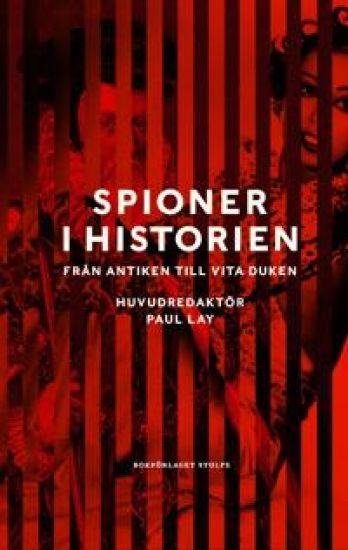 Spioner i historien: Från antiken till vita duken