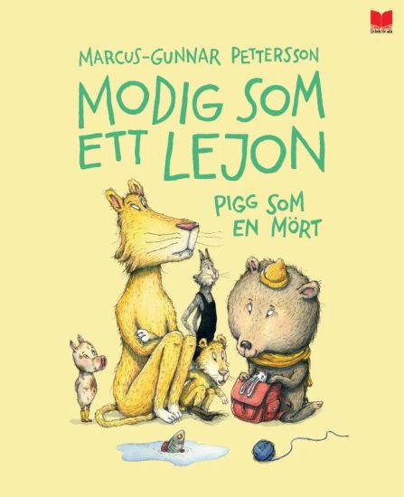 Modig som ett lejon, pigg som en mört