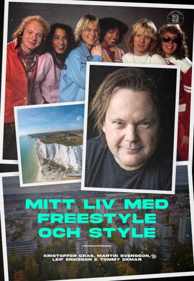 Mitt liv med Freestyle, Style och Christer Sandelin