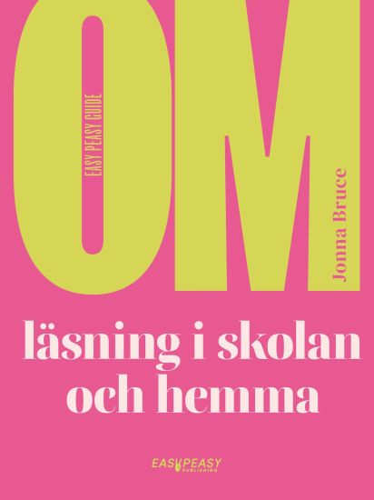 Om läsning i skolan och hemma