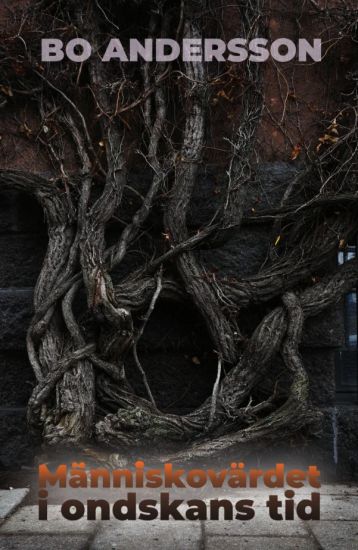 Människovärdet i ondskans tid