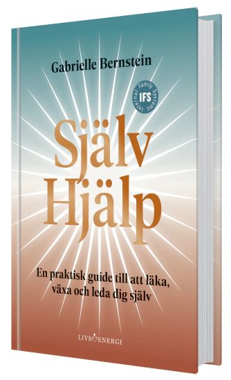 Självhjälp : en praktisk guide till att läka, växa och leda sig själv
