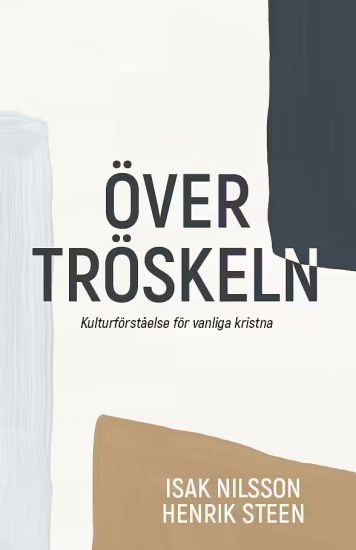 Över tröskeln - Kulturförståelse för vanliga kristna