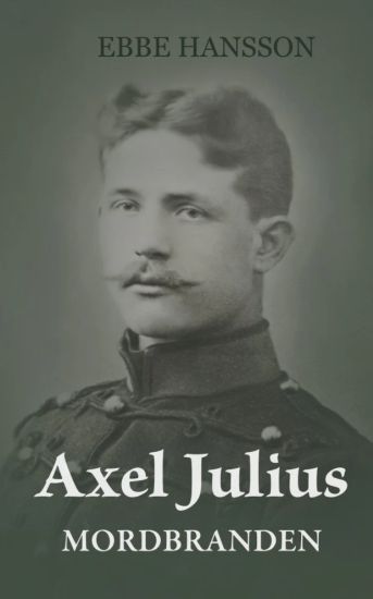 Axel Julius : mordbranden