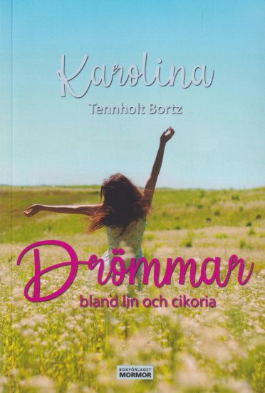 Drömmar bland lin och cikoria