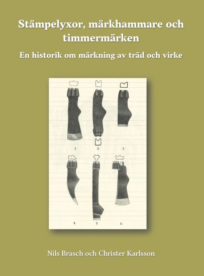 Stämpelyxor, märkhammare och timmermärken