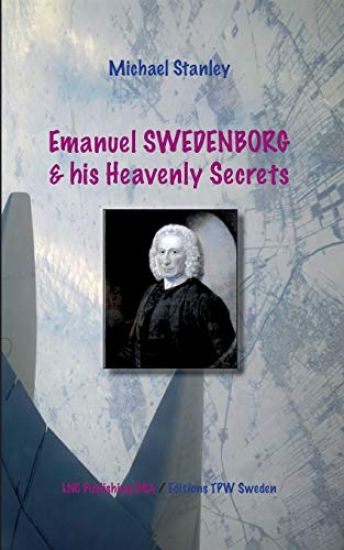 Emanuel Swedenborg and his Heavenly Secrets