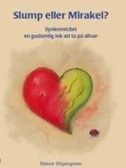 Slump eller mirakel : synkronicitet en gudomlig lek att ta på allvar