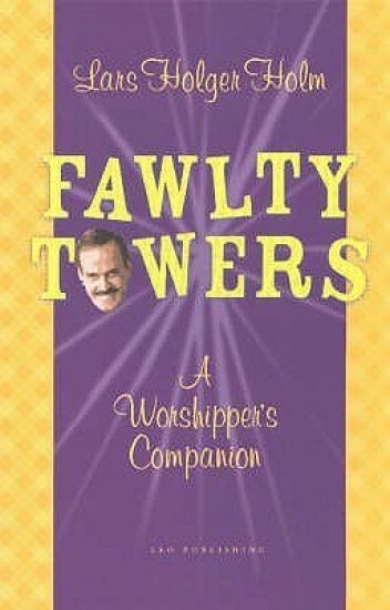 Fawlty Towers : a worshipper’s companion