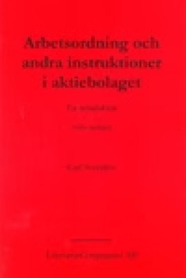 Arbetsordning och andra instruktioner i aktiebolaget - En introduktion