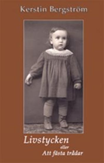 Livstycken eller Att fästa trådar