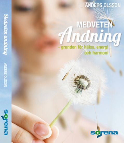 Medveten andning : grunden för hälsa energi och harmoni