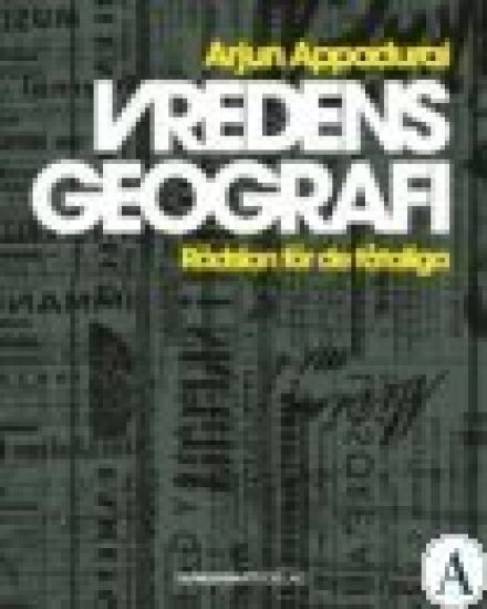 Vredens geografi : rädslan för de fåtaliga