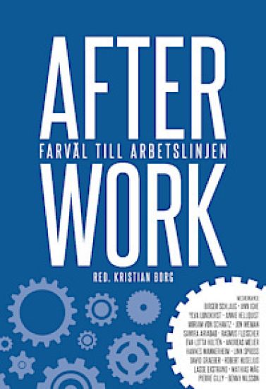 After work : farväl till arbetslinjen