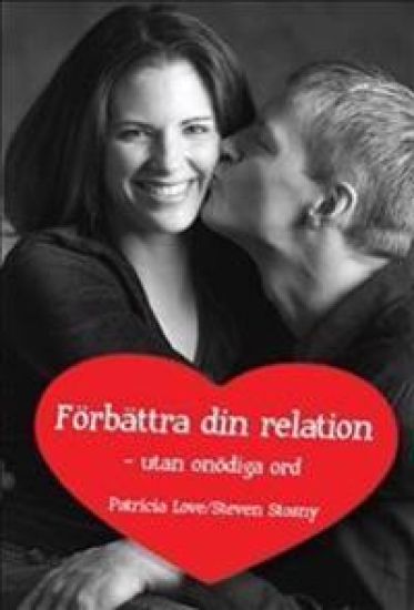 Förbättra din relation - utan onödiga ord