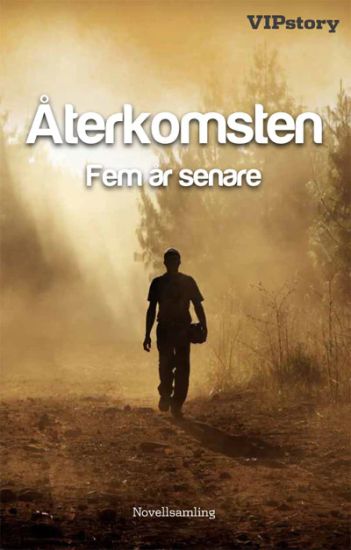 Återkomsten : fem år senare