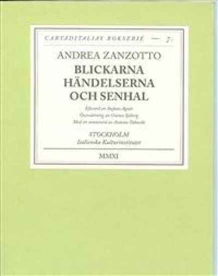 BLICKARNA HÄNDELSERNA OCH SENHAL