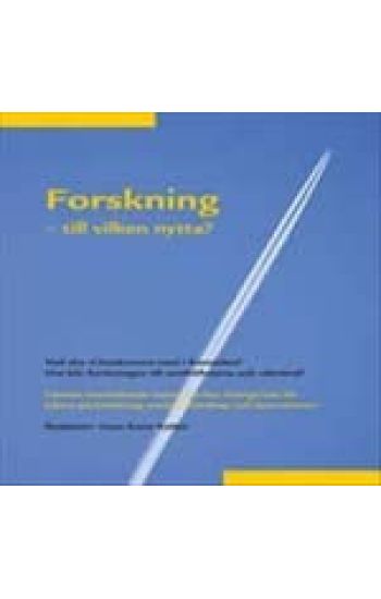 Forskning : till vilken nytta?