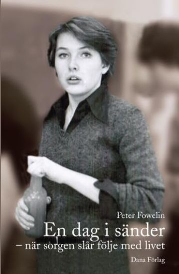 En dag i sänder : när sorgen slår följe med livet