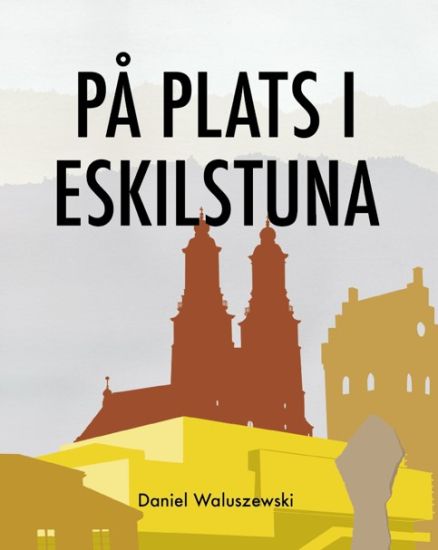 På plats i Eskilstuna