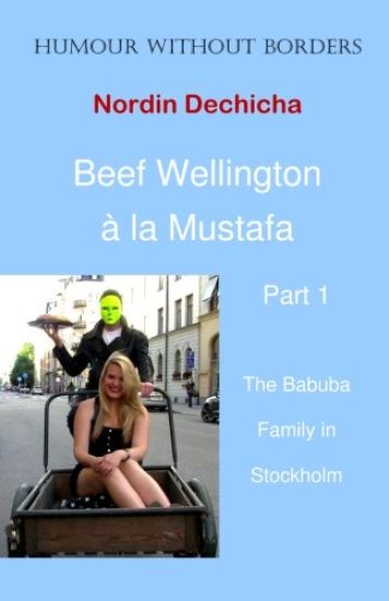 Beef Wellington à la Mustafa: The Babuba Family in Stockholm