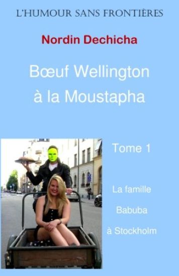 Boeuf Wellington à la Moustapha: La famille Babuba à Stockholm