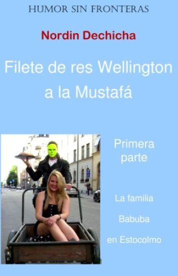 Filete de res Wellington a la Mustafa: La familia Babuba en Estocolmo