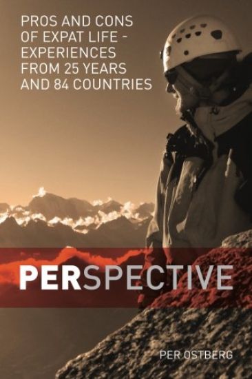 PERspective: Pros and Cons of Expat Life - Experiences from 25 years and 84 countries