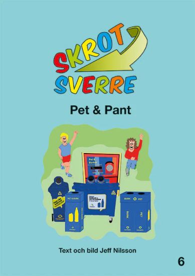 Skrot-Sverre. Pet & Pant