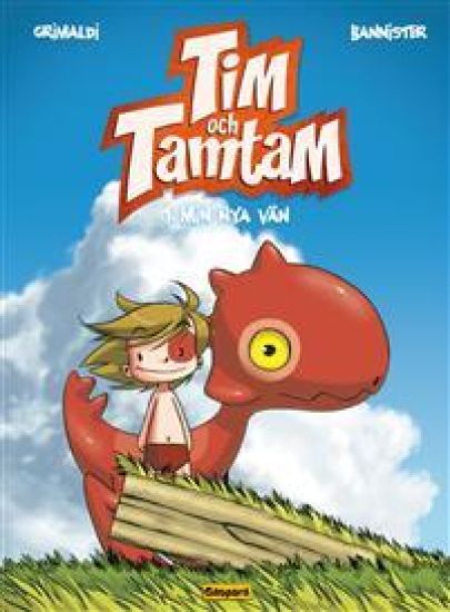 Tim och Tamtam. Min nya vän