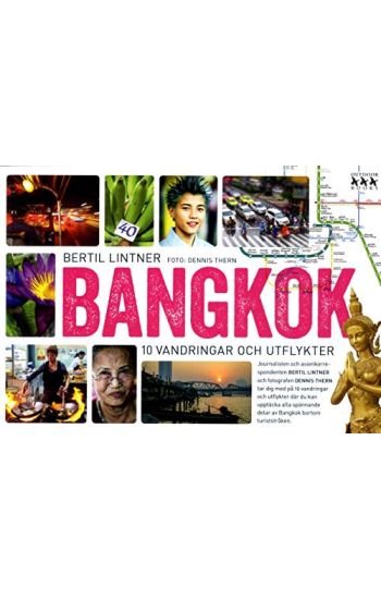 Bangkok : 10 vandringar och utflykter