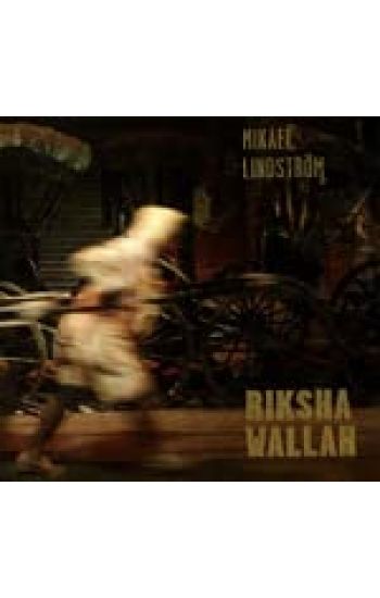 Rikshawallah : rikshadragare i Calcutta 1988–2013