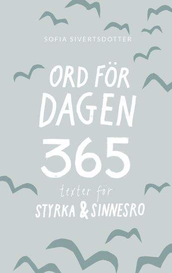 Ord för dagen 365 texter för styrka & sinnesro