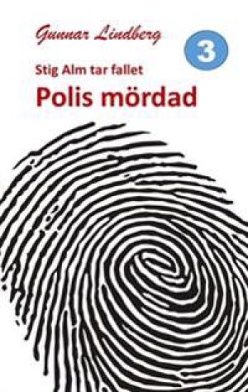 Stig Alm tar fallet: Polis mördad