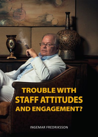 Trouble with staff attitudes and commitment?