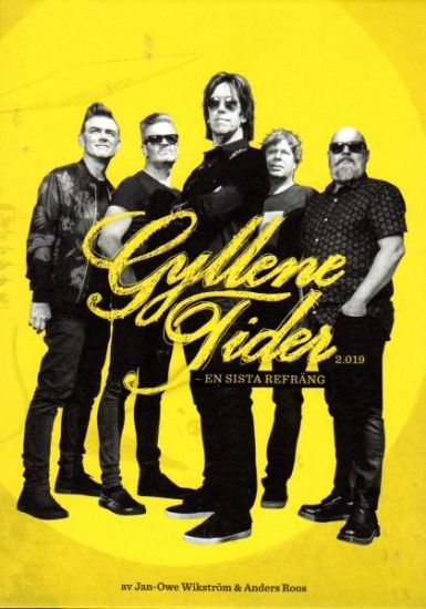 Gyllene Tider : en sista refräng ; Gyllene Tider : genom tiderna