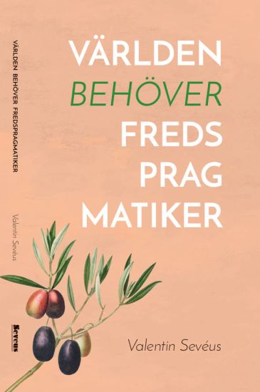 Världen behöver fredspragmatiker