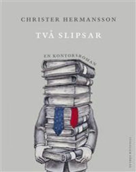 Två slipsar : en kontorsroman