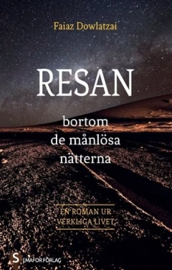 Resan : bortom de månlösa nätterna