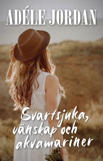 Svartsjuka, vänskap och akvamariner