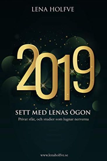 2019 : sett med Lenas ögon