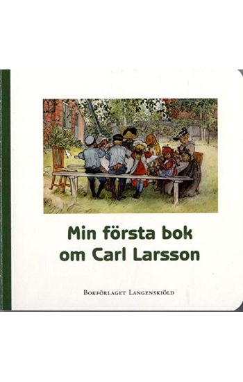 Min första bok om Carl Larsson