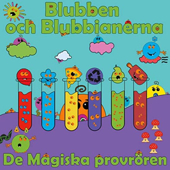 Blubben och Blubbianerna : De Magiska Provrören